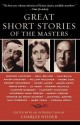 Great Short Stories of the Masters - Charles Neider