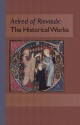 Aelred Of Rievaulx: The Historical Works - Aelred of Rievaulx, Marsha L. Dutton