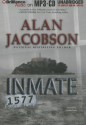 Inmate 1577 - Alan Jacobson, Christina Traister