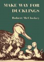 Make Way for Ducklings - Robert McCloskey