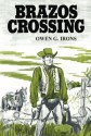 Brazos Crossing - Owen G. Irons