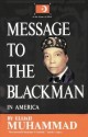 Message To The Blackman In America - Elijah Muhammad