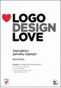 Logo Design Love: Zaprojektuj genialny logotyp! - David Airey