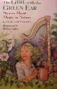 The Girl with the Green Ear: Stories About Magic in Nature - Margaret Mahy, Shirley Hughes