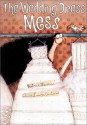 The Wedding Dress Mess - Lenny Hort, Beatrice Masini