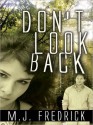 Don't Look BAck - M.J. Fredrick