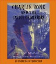 Charlie Bone and the Castle of Mirrors (The Children of the Red King, Book 4) - Jenny Nimmo