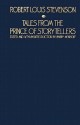 Tales from the Prince of Storytellers - Robert Louis Stevenson, Barry Menikoff