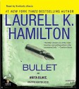 Bullet (Anita Blake, Vampire Hunter, #19) - Laurell K. Hamilton