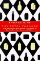 The Total Package: The Evolution And Secret Meanings Of Boxes, Bottles, Cans, And Tubes - Thomas Hine