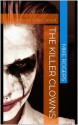 The Killer Clowns - Mike Rogers