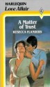 Matter Of Trust - Rebecca Flanders