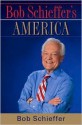 Bob Schieffer's America - Bob Schieffer