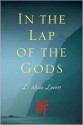 In the Lap of the Gods - Li Miao Lovett