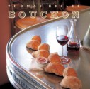 Bouchon - Thomas Keller, Deborah Jones, Jeff Cerciello