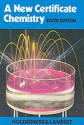 A New Certificate Chemistry - A. Holderness, John Lambert