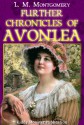 Further Chronicles of Avonlea - Kiddy Monster Publication, L.M. Montgomery