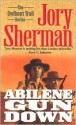 Abilene Gun Down (Owlhoot Trail) - Jory Sherman