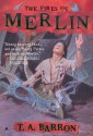 The Fires of Merlin - T.A. Barron