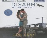 Disarm: The Complete Novel - June Gray