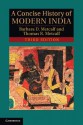 A Concise History of Modern India (Cambridge Concise Histories) - Barbara D. Metcalf, Thomas R. Metcalf