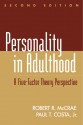 Personality in Adulthood: A Five-Factor Theory Perspective - Robert R. McCrae, Paul T. Costa Jr.