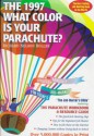 What Color Is Your Parachute? 1997 - Richard Nelson Bolles