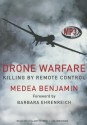 Drone Warfare: Killing by Remote Control - Medea Benjamin, To Be Announced