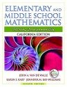 California Edition of Elementary and Middle School Mathematics (with MyEducationLab) (7th Edition) - John A. Van de Walle, Jennifer M. Bay-Williams, Karen S. Karp