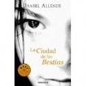 La Ciudad de las Bestias - Isabel Allende