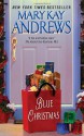 Blue Christmas - Mary Kay Andrews