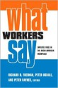 What Workers Say: Employee Voice in the Anglo-American Workplace - Richard B. Freeman, Peter Boxall, Peter Haynes