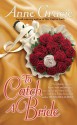 To Catch a Bride - Anne Gracie