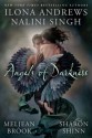 Angels of Darkness (Alphas, #0.5; Guild Hunter, #3.5; The Guardians, #7.5; Samaria) - Ilona Andrews, Sharon Shinn, Nalini Singh, Meljean Brook