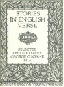 Stories in English Verse - Edward Lear, Samuel Taylor Coleridge, William Morris, Walter Scott, George MacDonald, Henry Wadsworth Longfellow, Dante Gabriel Rossetti, W.B. Yeats, Robert Burns, Charles Kingsley, Robert Browning, William Wordsworth, Thomas Love Peacock, John Hay, John Suckling, Rober