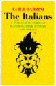 The Italians: A Full-Length Portrait Featuring Their Manners and Morals - Luigi Barzini