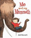 Me And My Mammoth - Joel Stewart