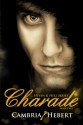 Charade - Cambria Hebert