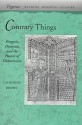 Contrary Things: Exegesis, Dialectic, and the Poetics of Didacticism - Catherine Brown, Carolyn Brown