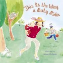 This is the Way a Baby Rides - Susan Meyers, Hiroe Nakata