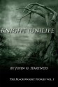 Knight (un)Life - Black Knight Shorts Vol. 1 - John G. Hartness