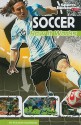 Soccer: How It Works - Suzanne Bazemore, C.B. Canga