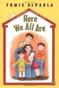 Here We All Are - Tomie dePaola