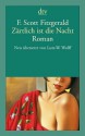 Zärtlich ist die Nacht: Roman (German Edition) - F. Scott Fitzgerald, Lutz-W. Wolff