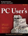 PC User's Bible - John Ross, Kelly L. Murdock