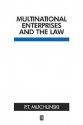 Multinational Enterprises and the Law - Peter Muchlinski