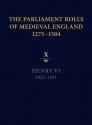 The Parliament Rolls of Medieval England, 1275-1504: X: Henry VI. 1422-1431 - Anne Curry