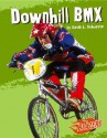 Downhill BMX - Sarah L. Schuette