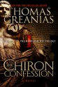 The Chiron Confession - Thomas Greanias