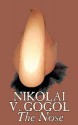 The Nose - Nikolai Gogol